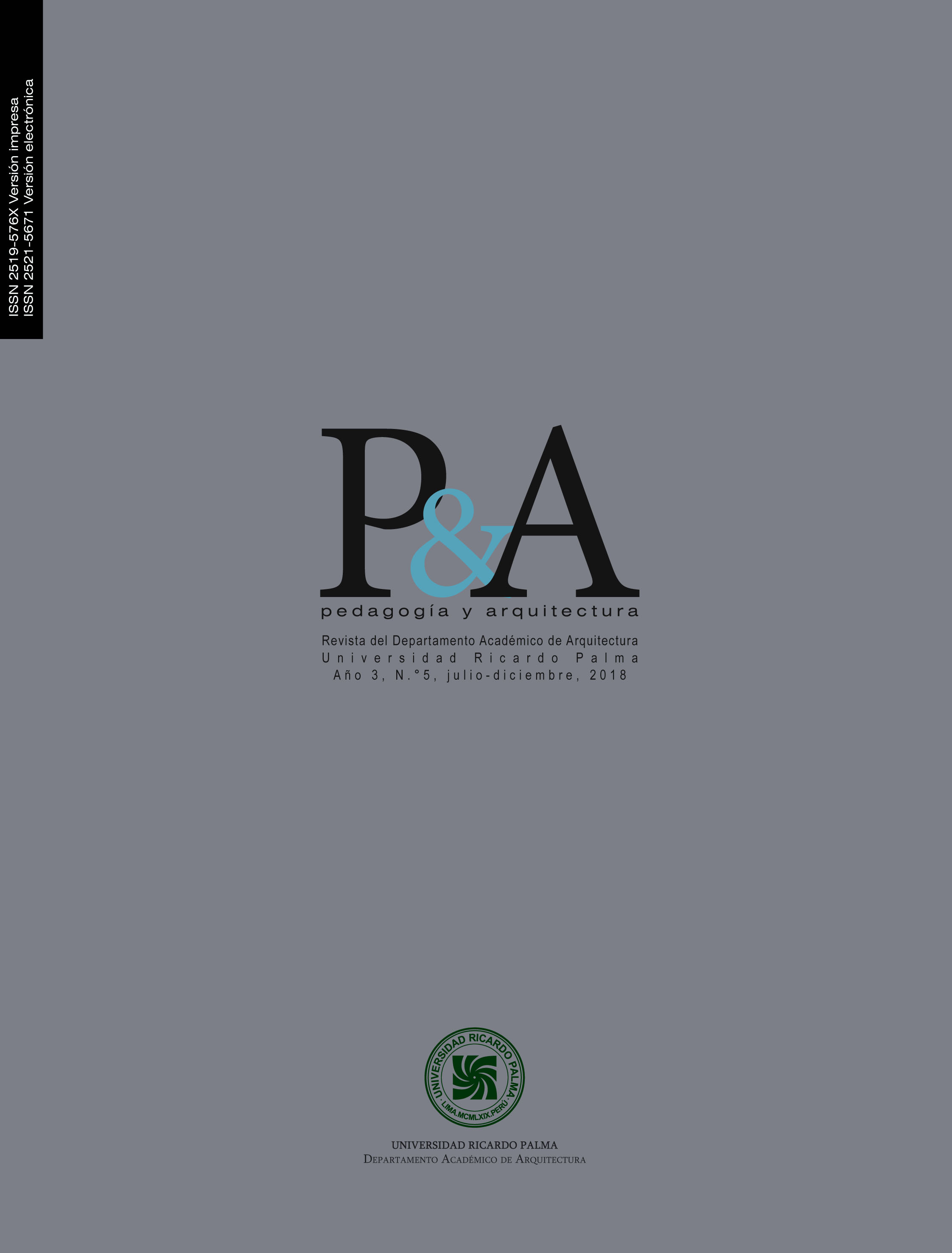 					Ver Núm. 5 (3): P&A. Pedagogía y Arquitectura
				